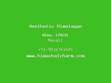 Aesthetic Himalayas, Manali