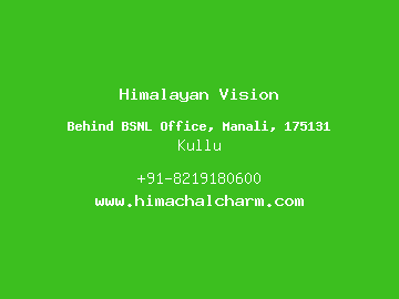 Himalayan Vision, Kullu