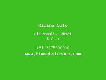 Riding Solo, Kullu